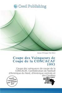 Coupe Des Vainqueurs de Coupe de La Concacaf 1993