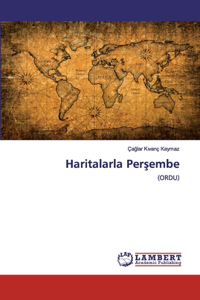 Haritalarla Perşembe