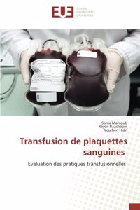 Transfusion de plaquettes sanguines