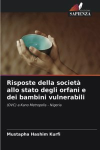 Risposte della società allo stato degli orfani e dei bambini vulnerabili