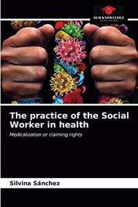 practice of the Social Worker in health