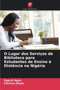 O Lugar dos Serviços de Biblioteca para Estudantes de Ensino à Distância na Nigéria
