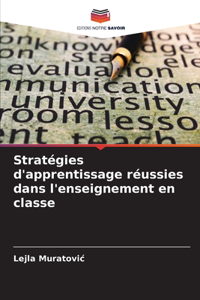 Stratégies d'apprentissage réussies dans l'enseignement en classe