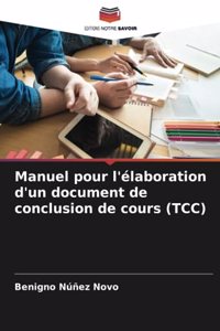 Manuel pour l'élaboration d'un document de conclusion de cours (TCC)