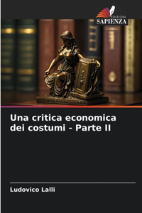 critica economica dei costumi - Parte II