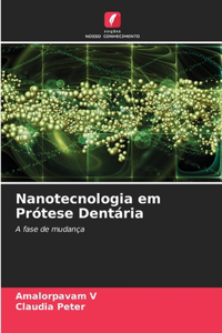 Nanotecnologia em Prótese Dentária