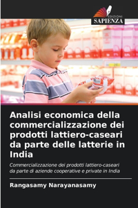 Analisi economica della commercializzazione dei prodotti lattiero-caseari da parte delle latterie in India