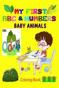 My first Baby Animals ABC & Numbers Coloring Book