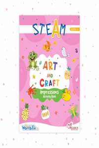 STEAM Art And Craft Impression Acitivity Book-Level 1 for 3+