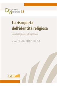 Riscoperta Dell'identita Religiosa