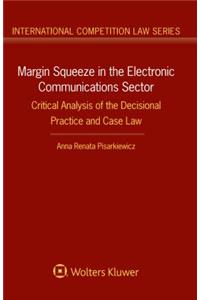Margin Squeeze in the Electronic Communications Sector