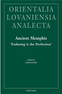 Ancient Memphis, 'Enduring Is the Perfection'