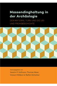 Massendinghaltung in Der Archäologie