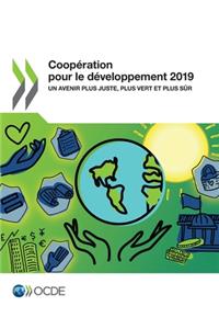 Coopération Pour Le Développement 2019 Un Avenir Plus Juste, Plus Vert Et Plus Sûr