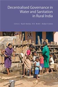 Decentralised Governance in Water and Sanitation in Rural India