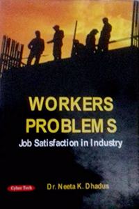 Worker Problems Job Satisfaction in Industries