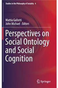 Perspectives on Social Ontology and Social Cognition