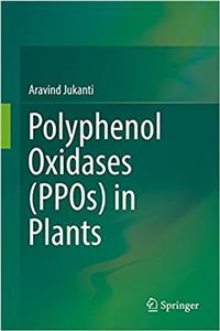 Polyphenol Oxidases (PPOs) in Plants