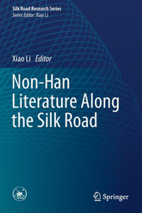 Non-Han Literature Along the Silk Road