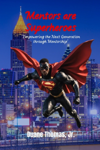 Mentors are Superheroes
