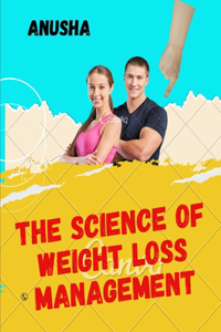 Science of Weight Loss management