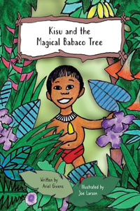 Kisu and the Magical Babaco Tree