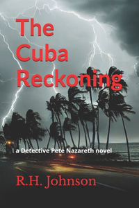 The Cuba Reckoning