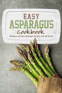 Easy Asparagus Cookbook
