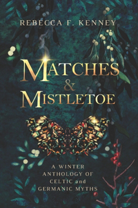 Matches & Mistletoe