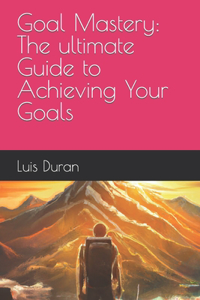 Goal Mastery