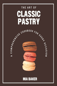 Art of Classic Pastry