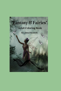 Fantasy & Fairies: Adult Coloring Book