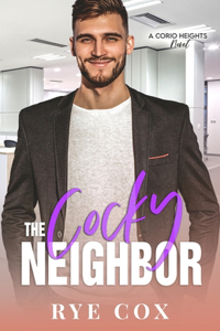 Cocky Neighbor