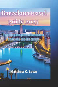 Barcelona travel guide 2023