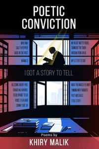 Poetic Conviction: I Got a Story to Tell