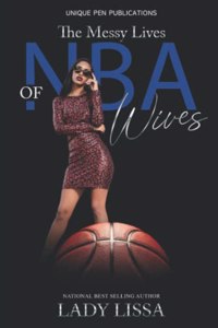 Messy Lives of NBA Wives