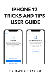 iPhone 12 Tricks and Tips User Guide