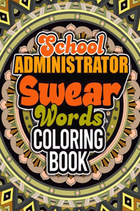 School Administrator Swear Coloring Book