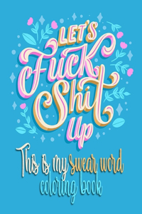 Let's Fuck Shit Up