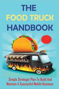 The Food Truck Handbook