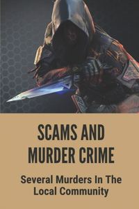 Scams And Murder Crime