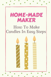 Home-Made Maker