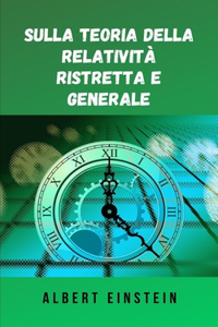 Sulla teoria della relatività ristretta e generale