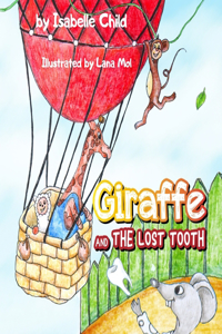 GIRAFFE And The Lost Tooth