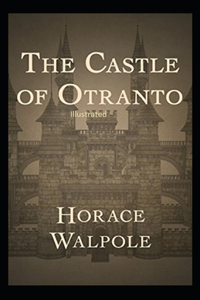 The Castle of Otranto Illustrated