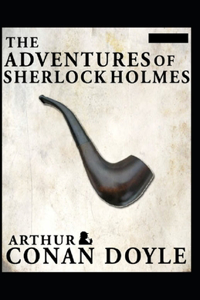 The Adventures of Sherlock Holmes(Sherlock Holmes #9) Annotated