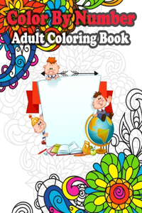 Color By Number Adult Coloring Book