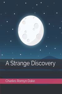 A Strange Discovery