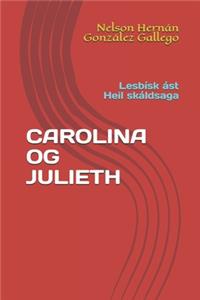 Carolina Og Julieth