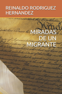 Miradas de Un Migrante